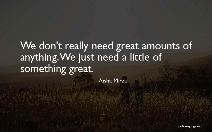 Great Little Quotes By Aisha Mirza Great Little Quotes By Aisha Mirza