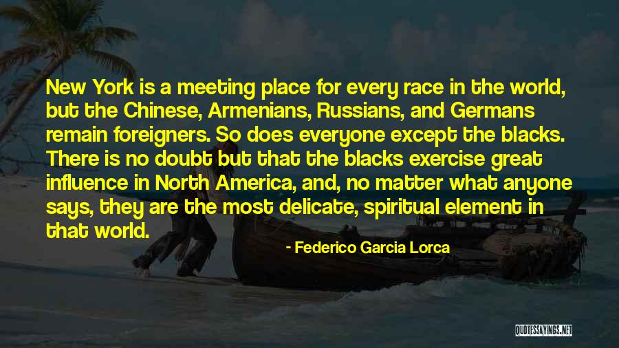 Great Lorca Quotes By Federico Garcia Lorca