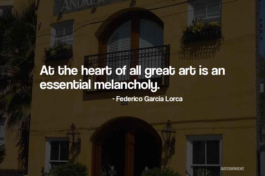 Great Lorca Quotes By Federico Garcia Lorca