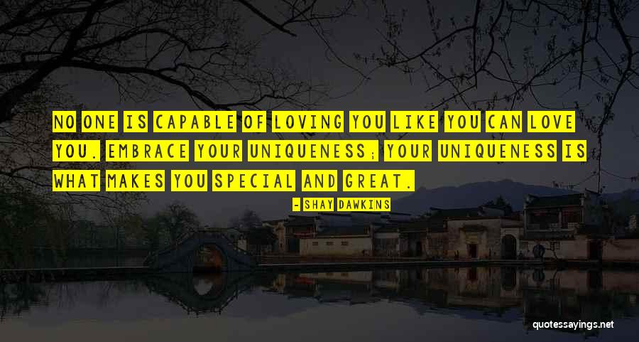 Great Love And Inspirational Quotes By Shay Dawkins Great Love And Inspirational Quotes By Shay Dawkins
