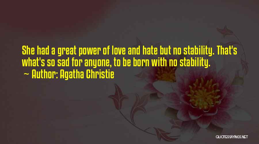 Great Love Hate Quotes By Agatha Christie