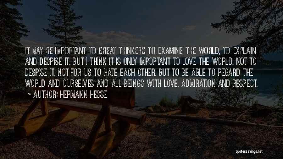 Great Love Hate Quotes By Hermann Hesse