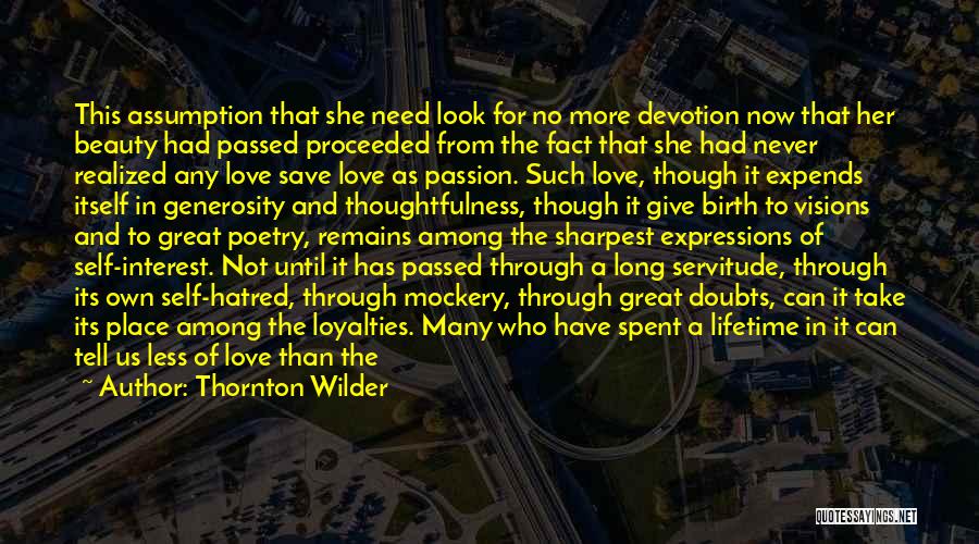 Great Love Poetry Quotes By Thornton Wilder