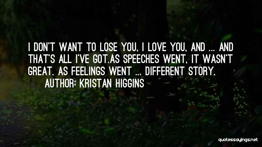 Great Love Quotes By Kristan Higgins