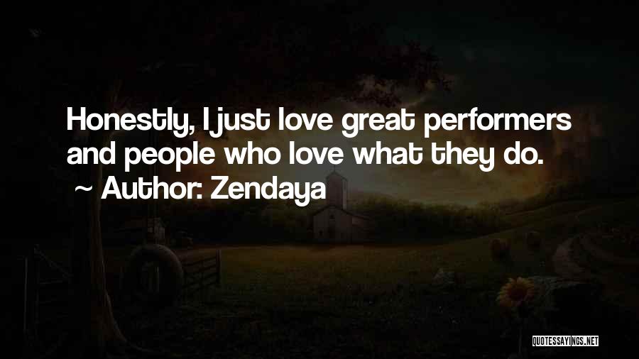 Great Love Quotes By Zendaya