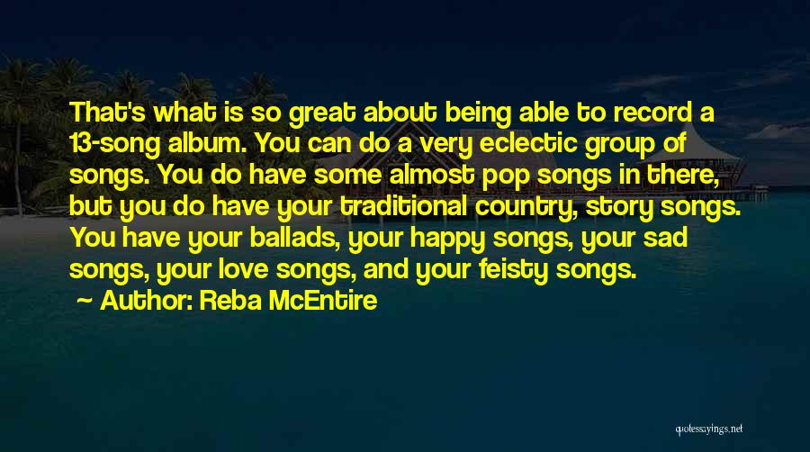 Great Love Songs Quotes By Reba McEntire