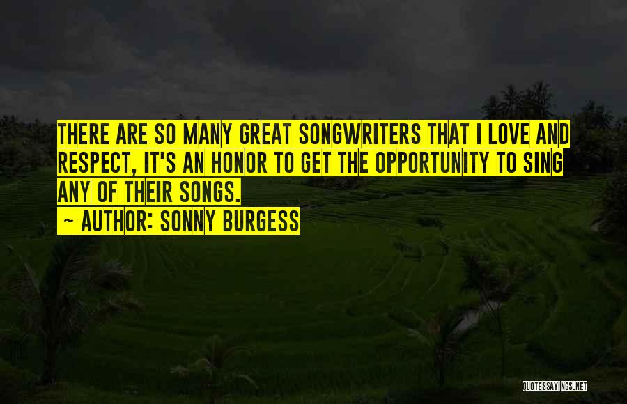 Great Love Songs Quotes By Sonny Burgess