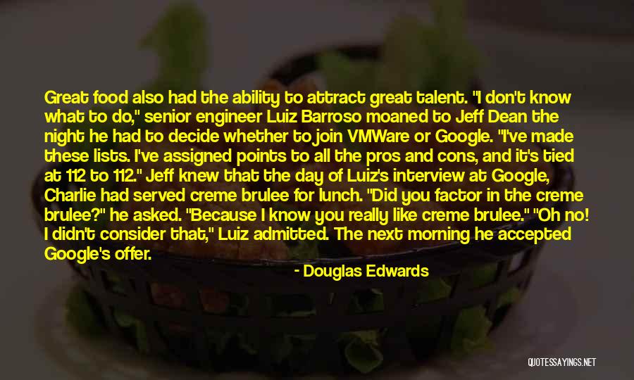Great Lunch Quotes By Douglas Edwards Great Lunch Quotes By Douglas Edwards