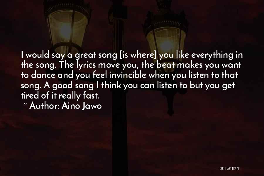 Great Lyrics Quotes By Aino Jawo