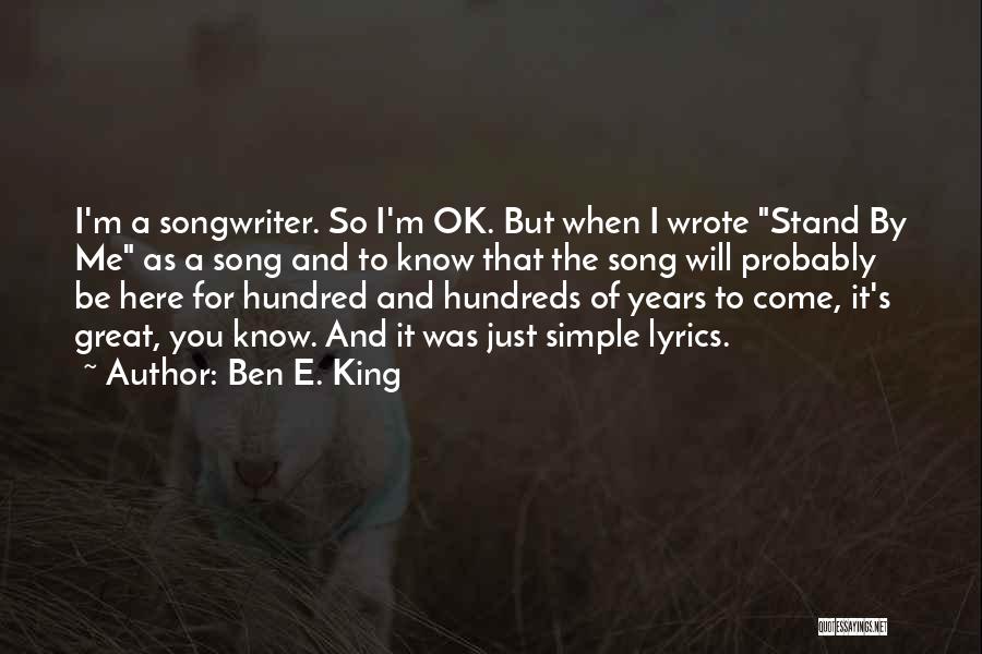 Great Lyrics Quotes By Ben E. King