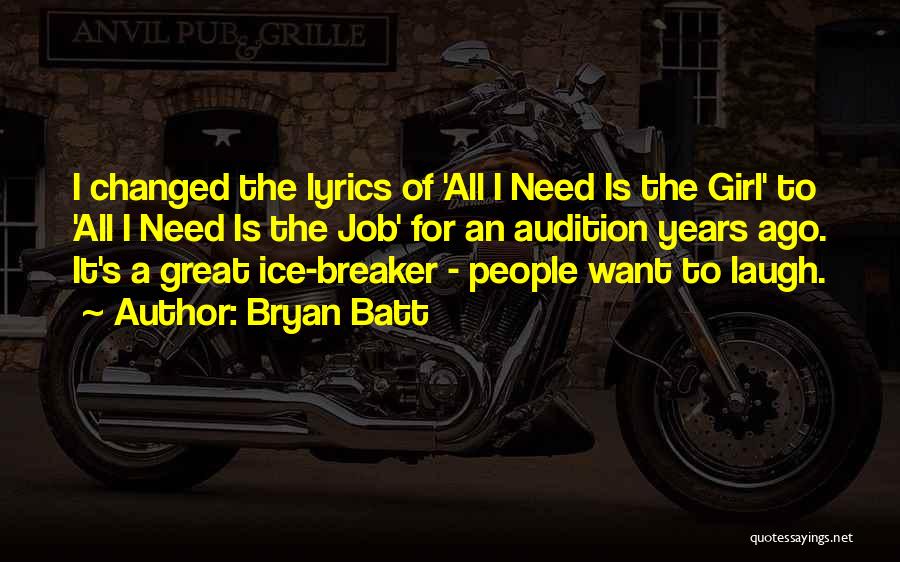 Great Lyrics Quotes By Bryan Batt