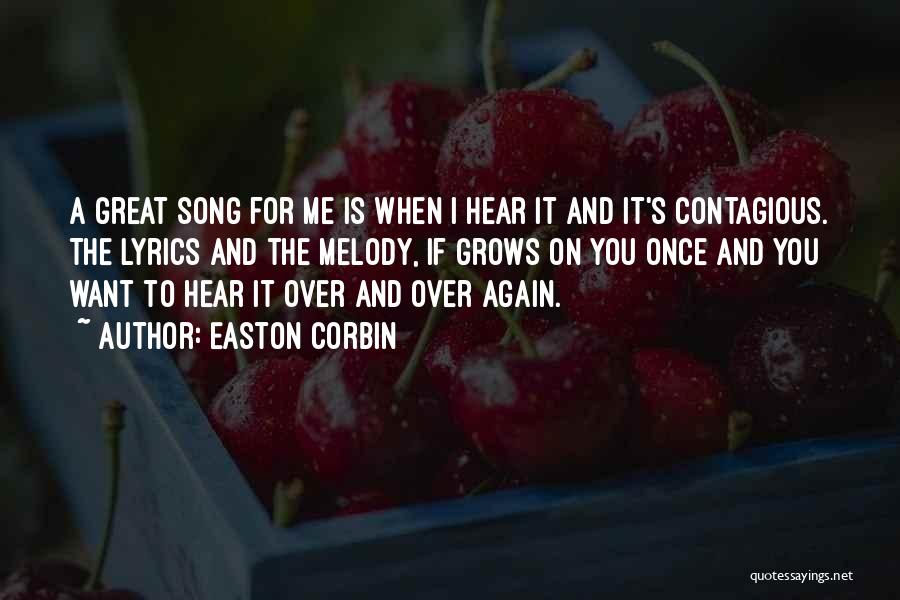 Great Lyrics Quotes By Easton Corbin