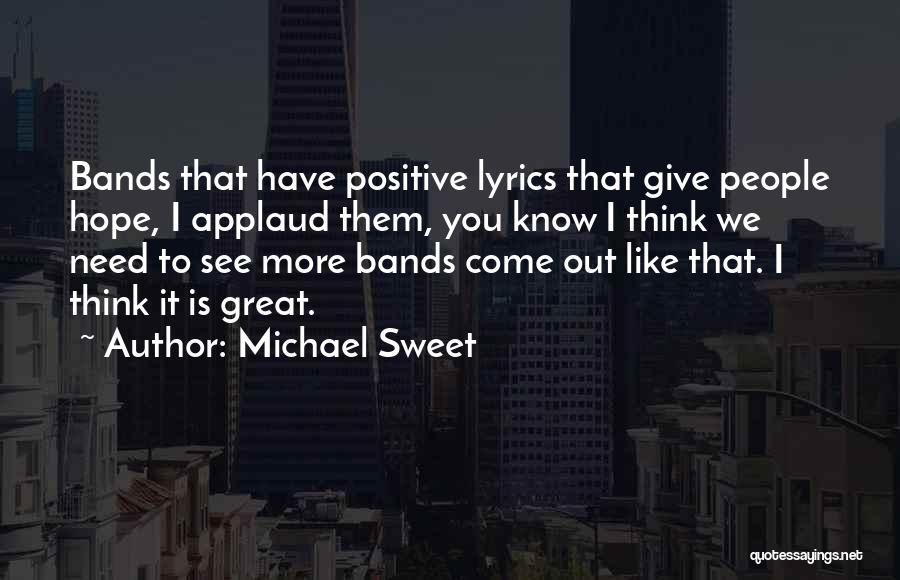 Great Lyrics Quotes By Michael Sweet