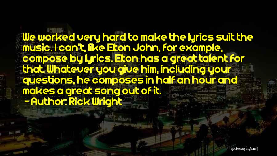 Great Lyrics Quotes By Rick Wright