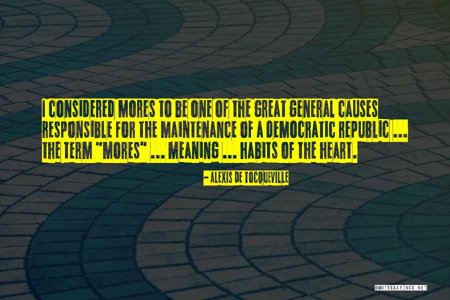 Great Maintenance Quotes By Alexis De Tocqueville Great Maintenance Quotes By Alexis De Tocqueville