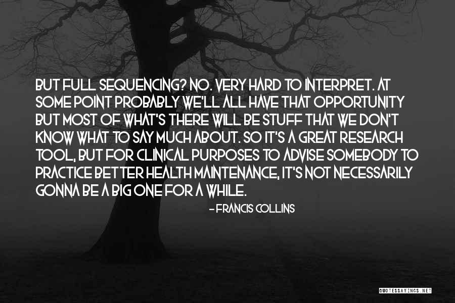 Great Maintenance Quotes By Francis Collins Great Maintenance Quotes By Francis Collins