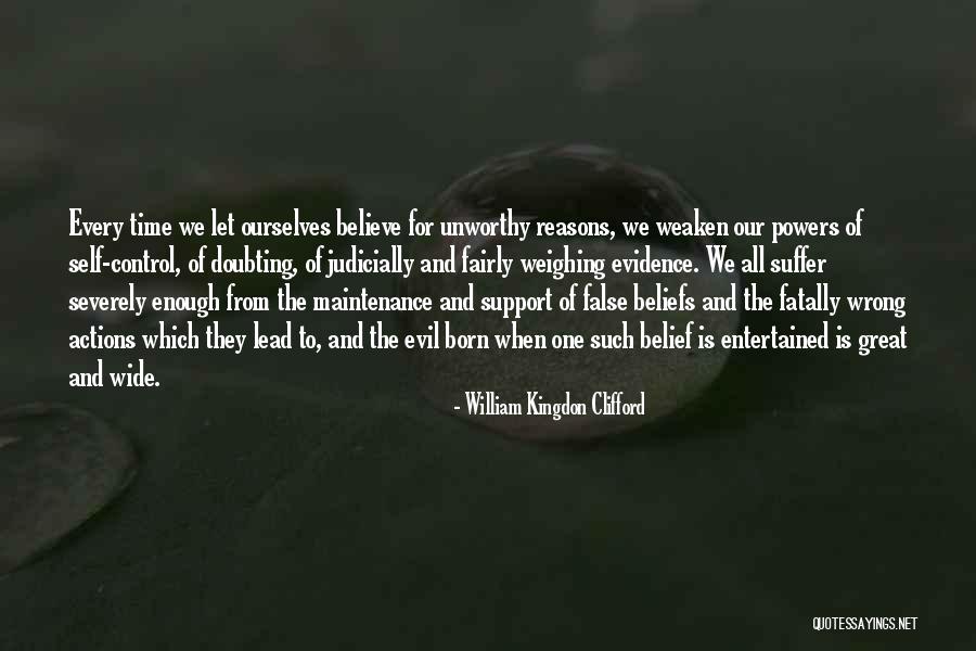 Great Maintenance Quotes By William Kingdon Clifford Great Maintenance Quotes By William Kingdon Clifford