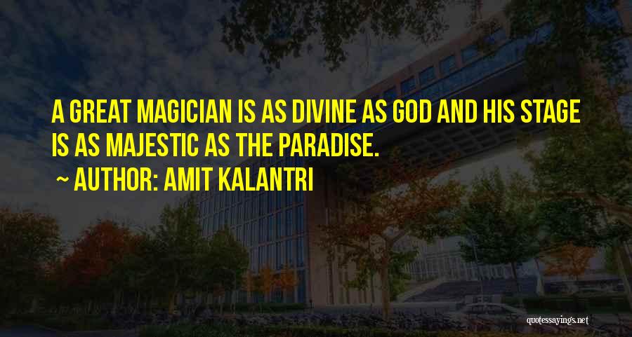 Great Majestic Quotes By Amit Kalantri
