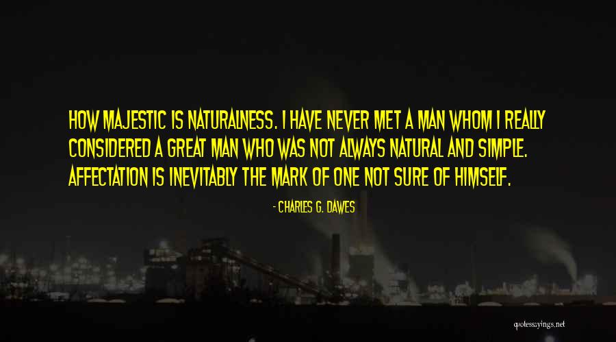 Great Majestic Quotes By Charles G. Dawes