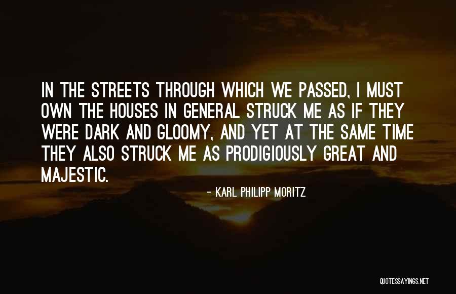 Great Majestic Quotes By Karl Philipp Moritz