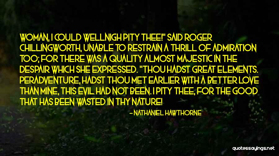 Great Majestic Quotes By Nathaniel Hawthorne