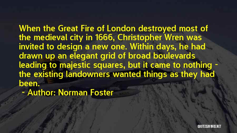 Great Majestic Quotes By Norman Foster