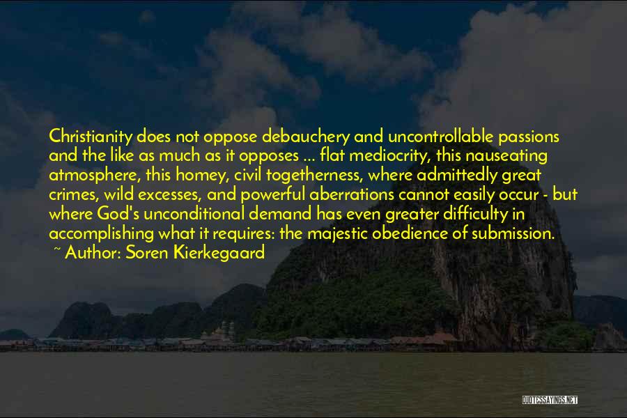 Great Majestic Quotes By Soren Kierkegaard