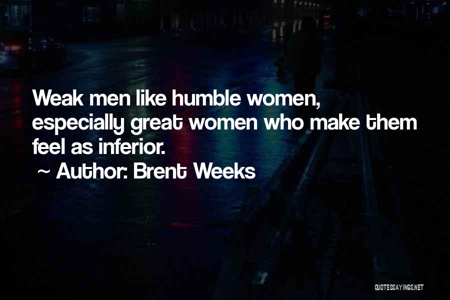 Great Male Quotes By Brent Weeks