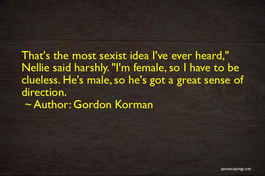 Great Male Quotes By Gordon Korman