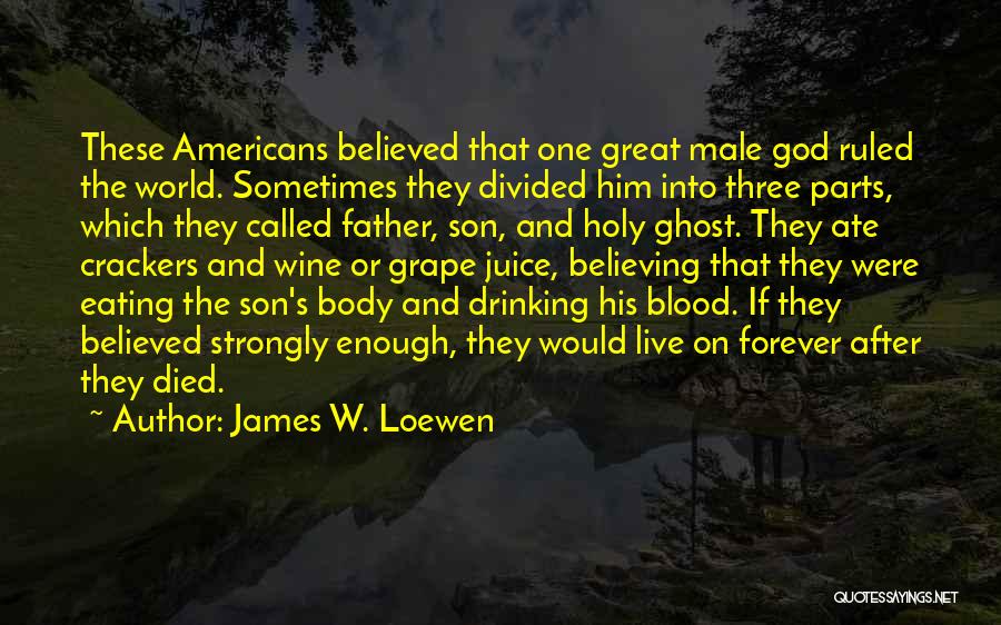 Great Male Quotes By James W. Loewen