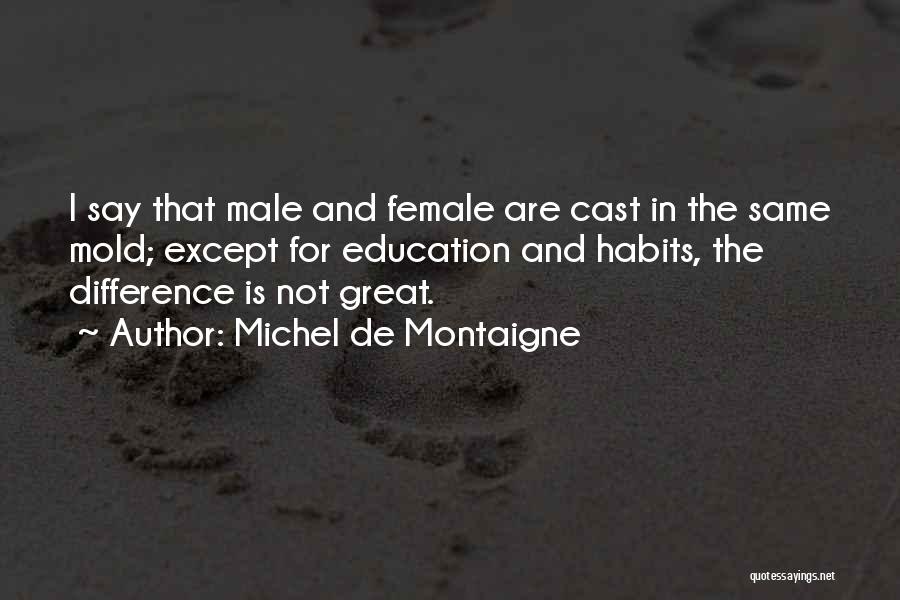 Great Male Quotes By Michel De Montaigne
