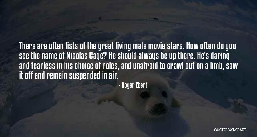 Great Male Quotes By Roger Ebert