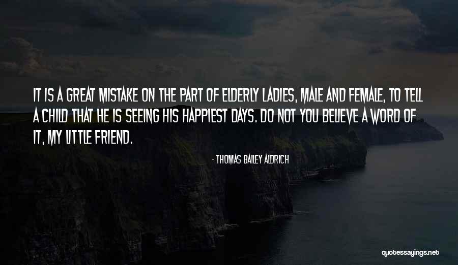 Great Male Quotes By Thomas Bailey Aldrich