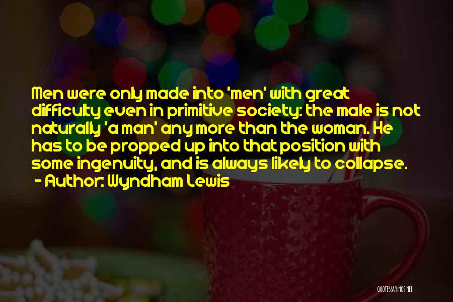 Great Male Quotes By Wyndham Lewis