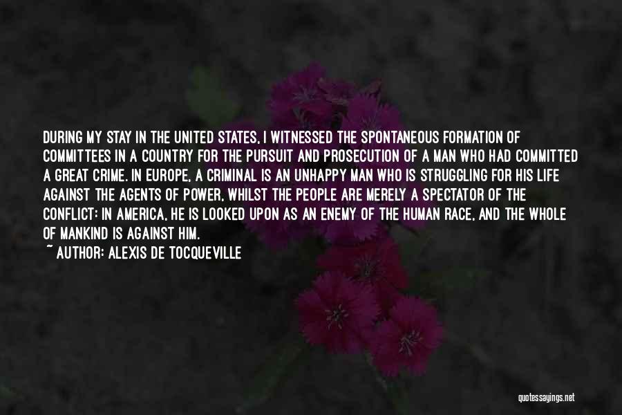 Great Man In My Life Quotes By Alexis De Tocqueville