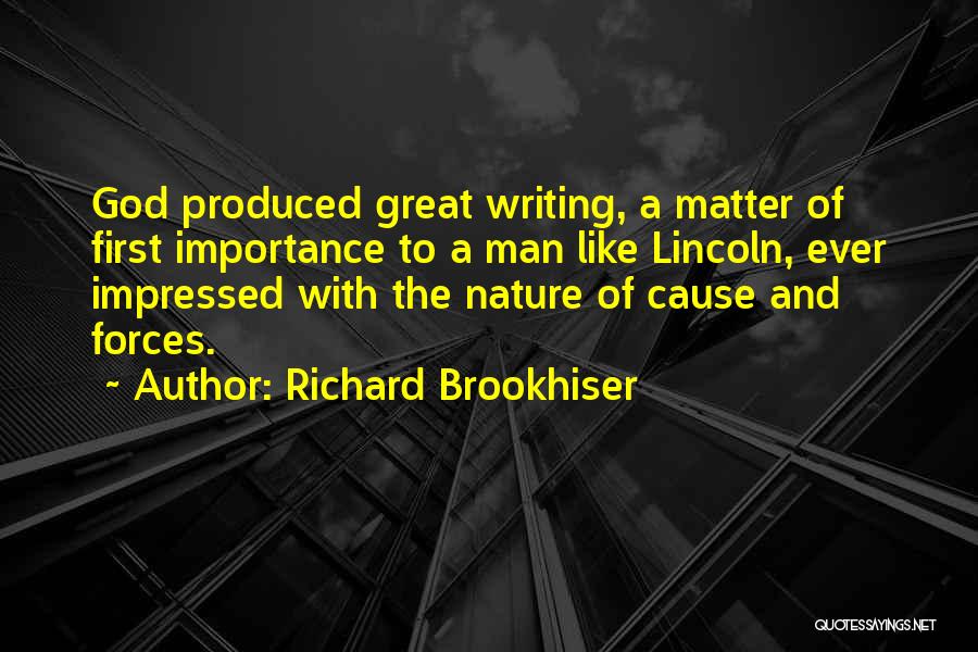 Great Man Of God Quotes By Richard Brookhiser