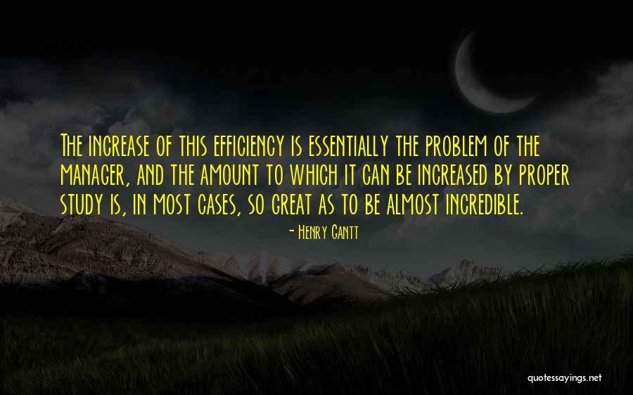 Great Manager Quotes By Henry Gantt Great Manager Quotes By Henry Gantt