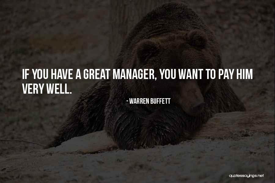 Great Manager Quotes By Warren Buffett Great Manager Quotes By Warren Buffett