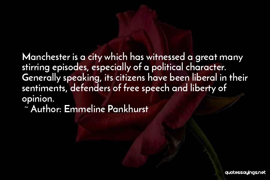 Great Manchester City Quotes By Emmeline Pankhurst