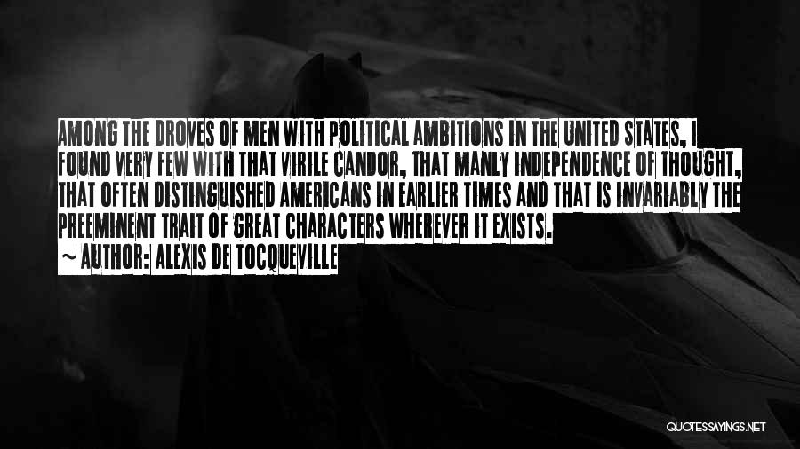Great Manly Quotes By Alexis De Tocqueville