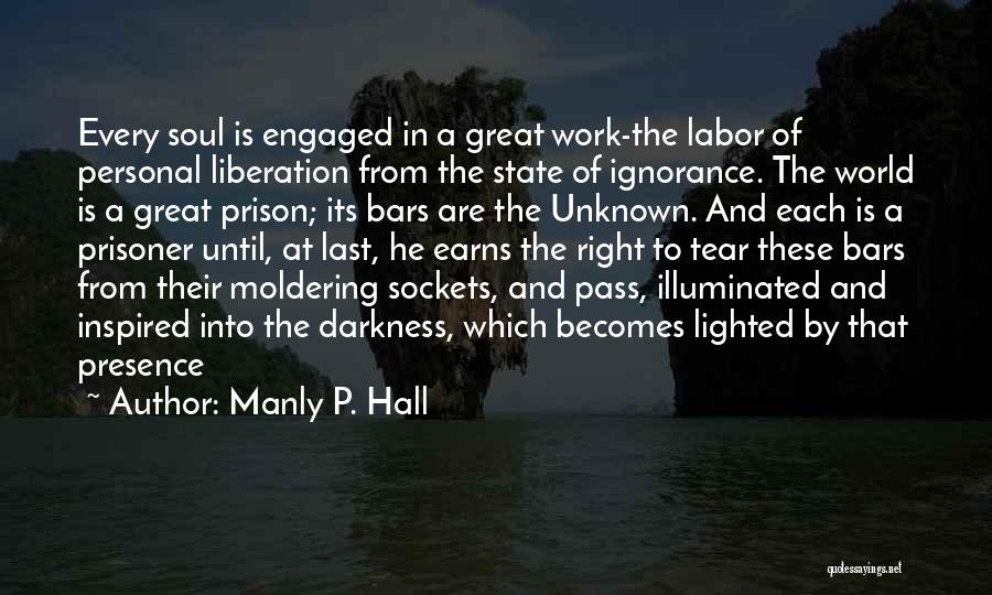 Great Manly Quotes By Manly P. Hall