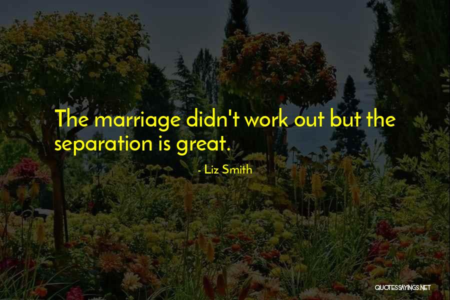 Great Marriage Quotes By Liz Smith