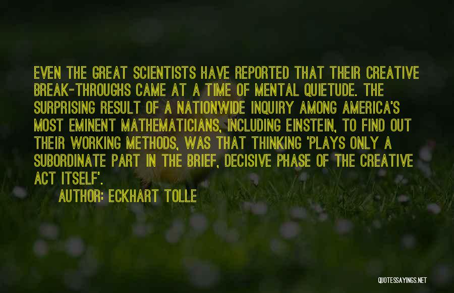 Great Mathematicians Quotes By Eckhart Tolle