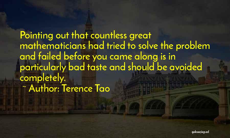 Great Mathematicians Quotes By Terence Tao