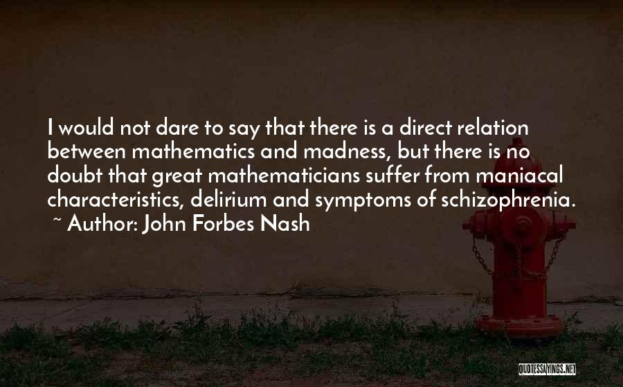 Great Mathematicians Their Quotes By John Forbes Nash