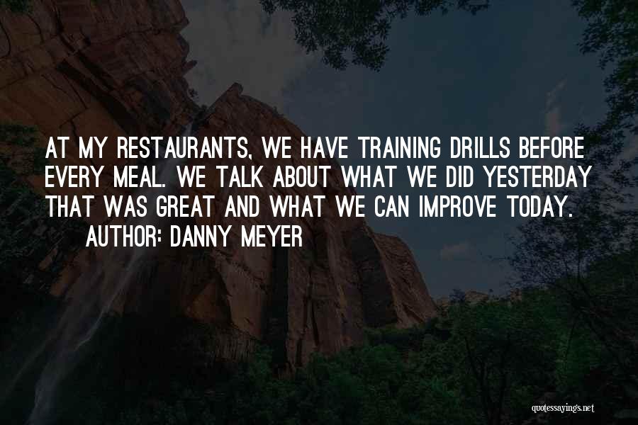 Great Meal Quotes By Danny Meyer