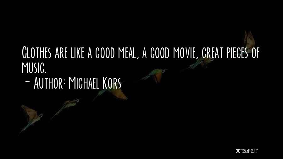 Great Meal Quotes By Michael Kors