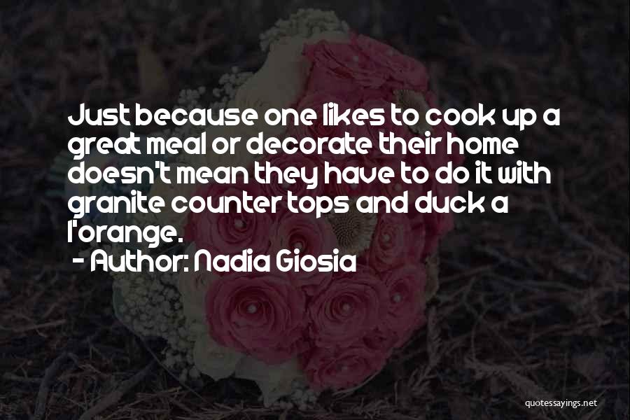 Great Meal Quotes By Nadia Giosia