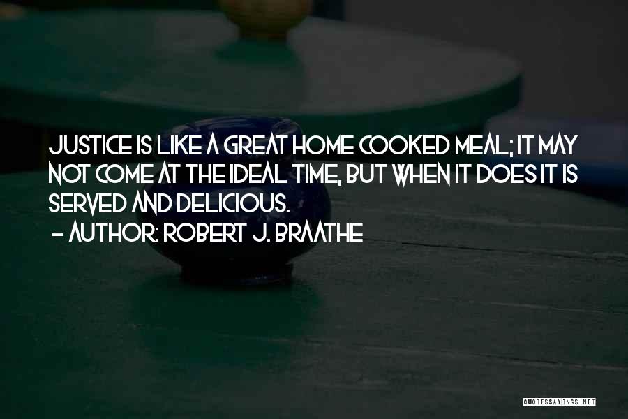 Great Meal Quotes By Robert J. Braathe