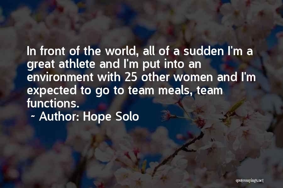 Great Meals Quotes By Hope Solo